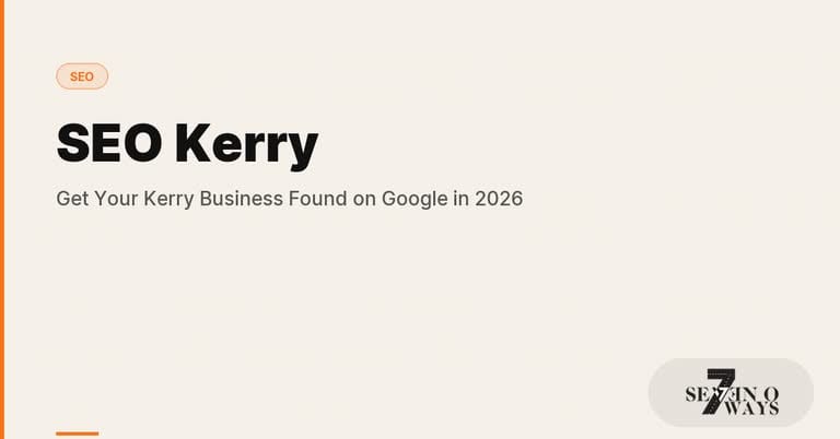 SEO Kerry: Get Your Kerry Business Found on Google in 2026