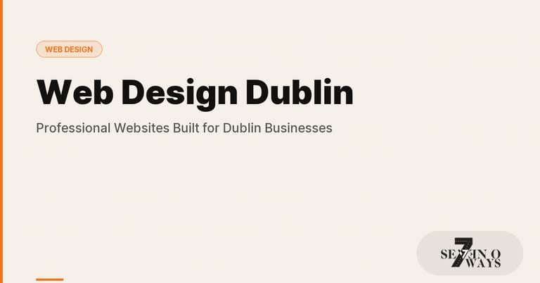 Web Design Dublin: Professional Websites Built for Dublin Businesses in 2026