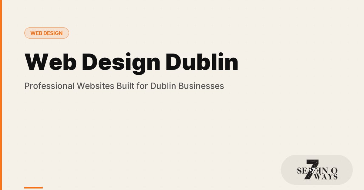 Web Design Dublin: Professional Websites Built for Dublin Businesses in 2026