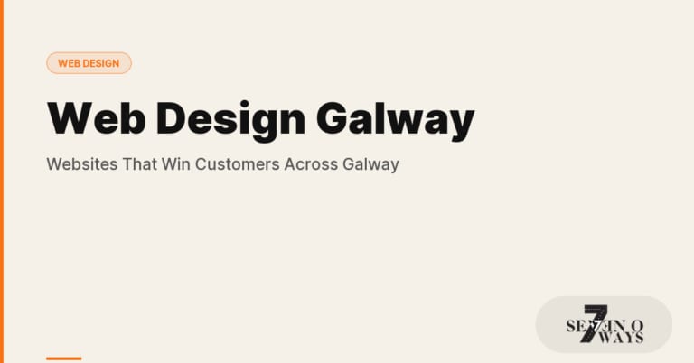 Web Design Galway: Websites That Win Customers Across Galway City and County